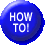 HOW TO!